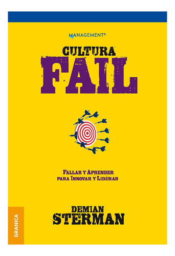 Cultura Fail, Fallar Y Aprender Para Innovar Y Liderar