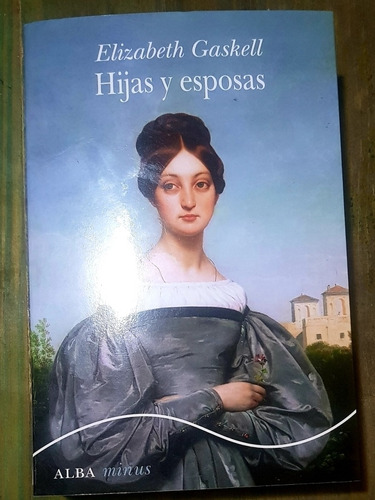 Hijas Y Esposas   Elizabeth  Gaskell 