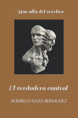 Libro: Más Allá Del Cerebro: El Verdadero Control (spanish E