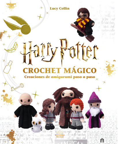 Harry Potter. Crochet Magico: Creaciones De Amigurumi Paso A Paso, De Collin Lucy., Vol. 1. Editorial Magazzini Salani, Tapa Blanda En Español, 2023