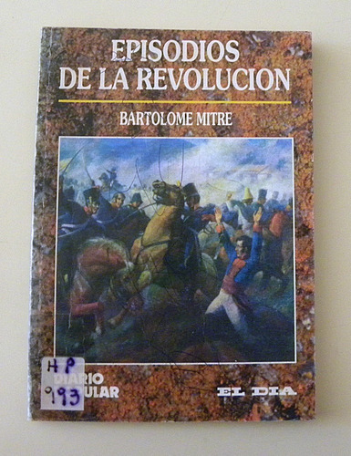 Episodios De La Revolución - Bartolomé Mitre