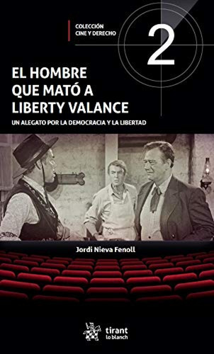 El Hombre Que Mato A Liberty Valance Nieva-fenoll, Jordi Ti