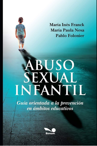 Libro: Abuso Sexual Infantil: Guía Orientada A La Prevención
