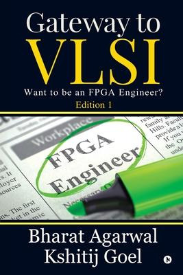 Libro Gateway To Vlsi : Want To Be An Fpga Engineer? - Bh...