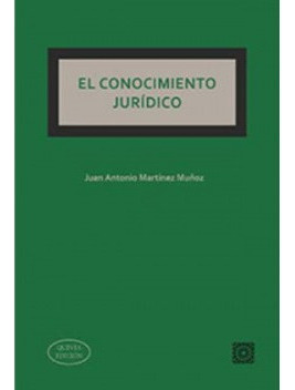 El Conocimiento Jurídico Martinez Muñoz, Juan Antonio Coma