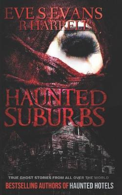 Libro Haunted Suburbs : True Ghost Stories From All Over ...