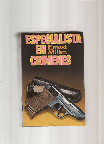 ~ Especialista En Crímenes Ernest Millen  *^ 