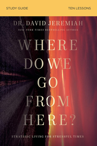 Libro: Where Do We Go From Here? Bible Study Guide: How