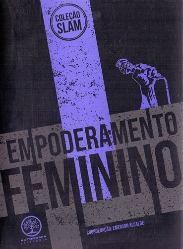 Empoderamento Feminino, De Alcalde, Emerson (coord.). Editora Autonomia Literaria Em Português
