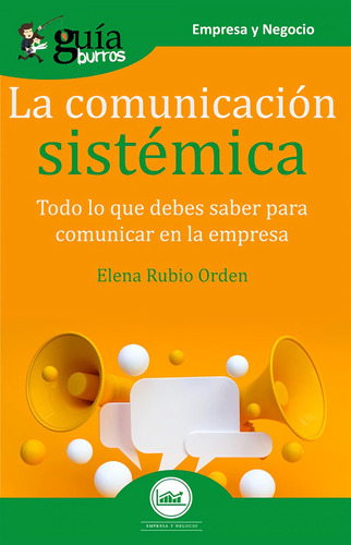 Guíaburros La Comunicación Sistémica: Todo Lo Que Debes Sabe