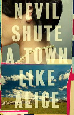 A Town Like Alice - Nevil Shute