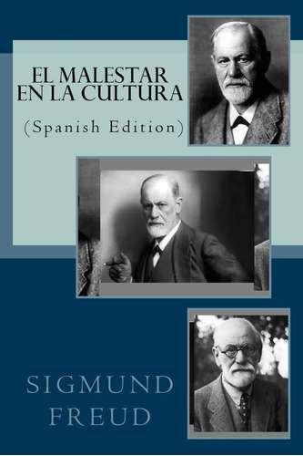 Libro: El Malestar En La Cultura (spanish Edition)