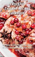 Libro Crock Pot Chicken Recipes Cookbook : +60 Quick&easy...