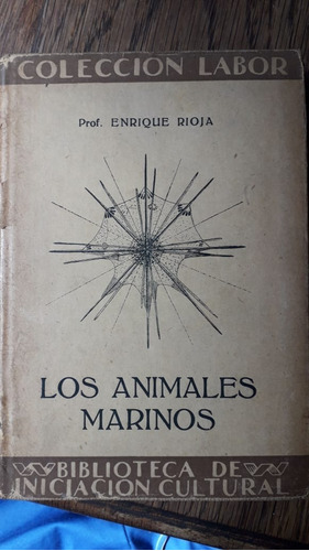 Los Animales Marinos, Rioja, 1929. Ed. Labor