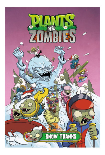 Libro: Plants Vs Zombies Volumen 13: Snow Thanks (plants Vs.