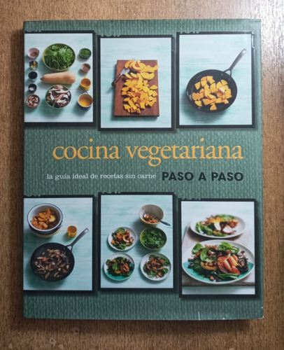 Cocina Vegetariana Paso A Paso / Gemma Deza