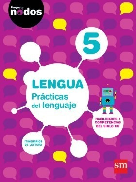 Lengua 5 S M Practicas Del Lenguaje S M Proyecto Nodos (nov