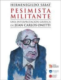 Pesimista Militante. Una Interpretacion Grafica De Juan ...