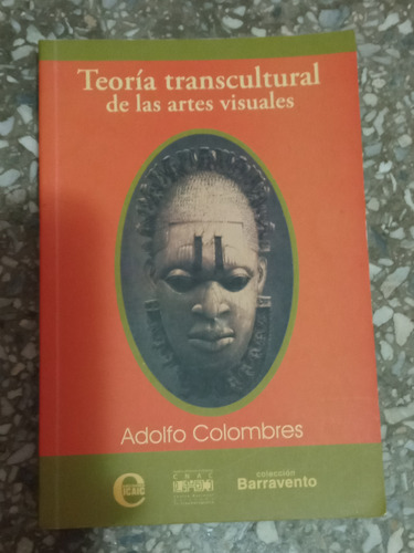 Teoría Transcultural De Las Artes Visuales - Adolfo Colombre