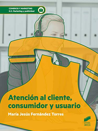 Atencion Al Cliente Consumidor Y Usuario - Fernandez Torres 