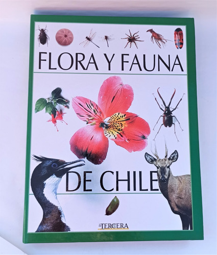 Libro Flora Y Fauna De Chile, La Tercera, Fascículos
