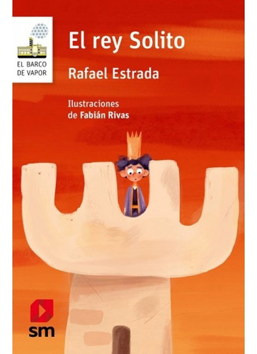 Libro El Rey Solito /rafael Estrada