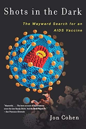 Libro: Shots In The Dark: The Wayward Search For An Aids