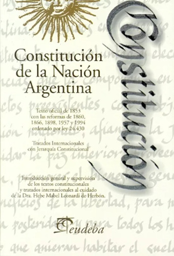 Constitución De La Nación Argentina 1853-1994 - Eudeba