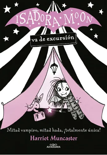 Isdora Moon Va De Excursión, De Harriet Muncaster. Editorial Alfaguara, Tapa Blanda En Español