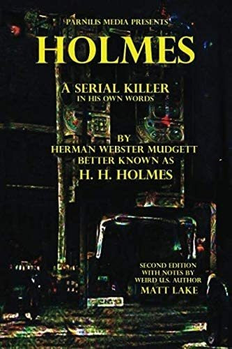 Libro Holmes: Un Asesino En Serie Con Sus Propias Palabras,