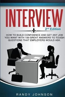 Interview : How To Answer Interview Questions, 2nd Editio...
