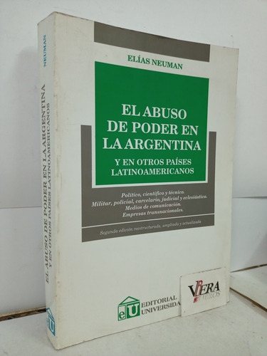 El Abuso De Poder En La Argentina - Neuman Elías 