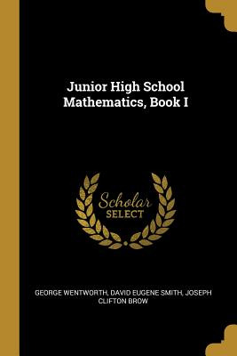 Libro Junior High School Mathematics, Book I - Wentworth,...