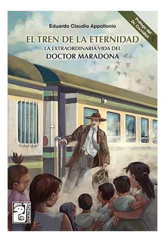 Tren De La Eternidad El - Appollonio Clau - Maipue - #l