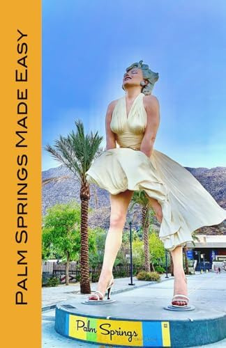 Libro: Palm Springs Made Easy: Your Guide To The Coachella