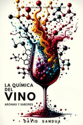 Libro: La Química Del Vino: Aromas Y Sabores (spanish