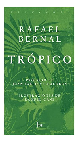 Libro Tropico  De Bernal Rafael