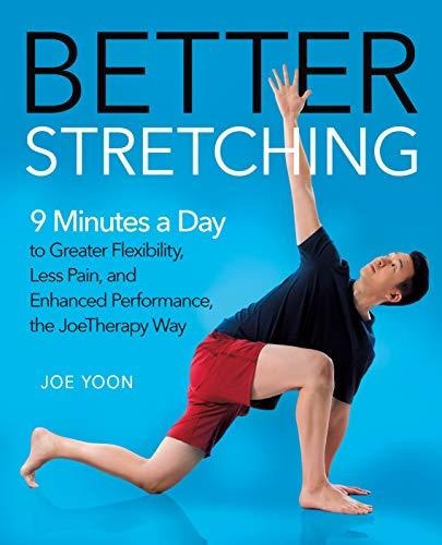 Book : Better Stretching 9 Minutes A Day To Greater...