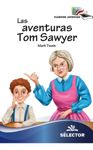 Las Aventuras De Tom Sawyer (spanish Edition) 611ru