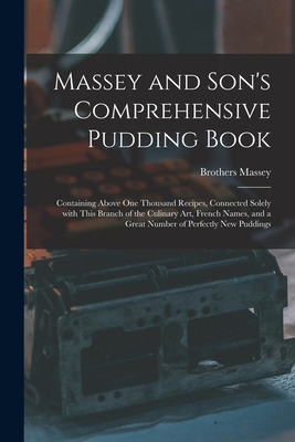 Libro Massey And Son's Comprehensive Pudding Book: Contai...