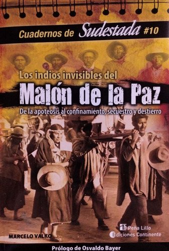 Los Indios Invisibles Del Malón De La Paz Valko Continente *