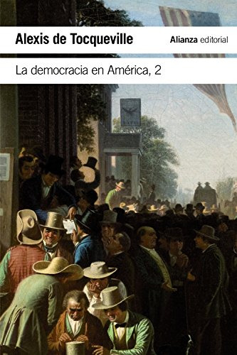 La Democracia En America 2 -el Libro De Bolsillo - Ciencias