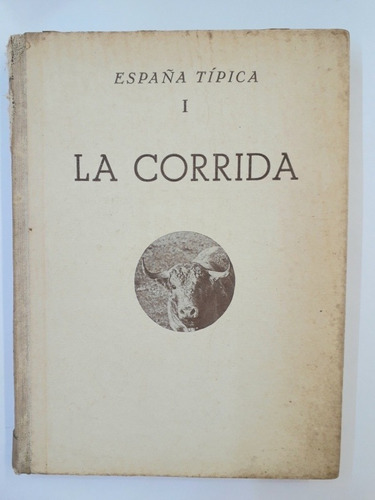 España Tipica.la Corrida. Sanchez Del Arco