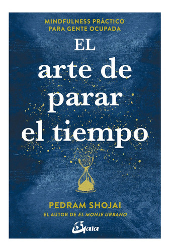 Arte De Parar El Tiempo,el - Shojai, Pedram