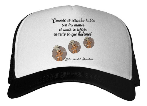 Gorra Frase Panadero Cuando El Corazon Habla