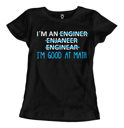 Playera Dama Ingeniero Soy Buena En Matemáticas