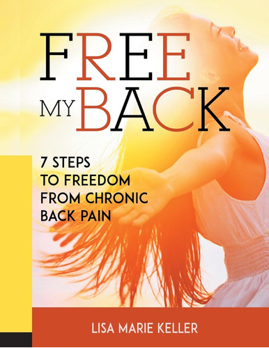 Libro: En Inglés Free My Back: 7 Pasos Para Liberarme De Chr
