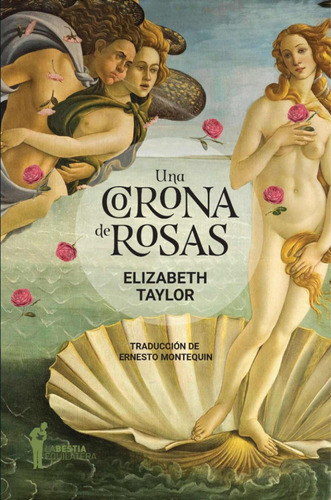 Una Corona De Rosas - Elizabeth Taylor La Bestia Equilatera