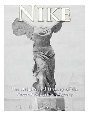 Libro Nike : The Origins And History Of The Greek Goddess...