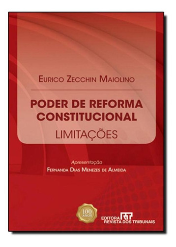 Poder De Reforma Constitucional, De Eurico Zecchin Maiolino. Editora Revista Dos Tribunais, Capa Mole Em Português